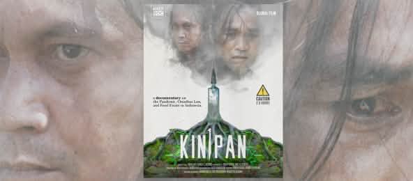 Pembela lingkungan Feri Irawan dan rimbawan Basuki Santoso menguak hubungan antara penebangan dan pandemi (© WatchDoc / Global Film) Poster Doku KINIPAN